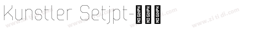 Kunstler Setjpt字体转换